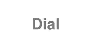 Dial