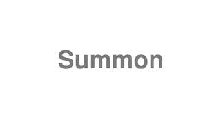Summon
