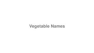 Vegetable Names
