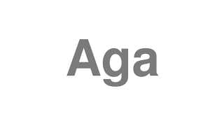 Aga