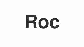 Roc