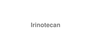 Irinotecan