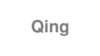 Qing