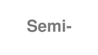 Semi-
