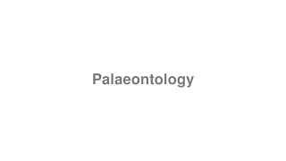 Palaeontology