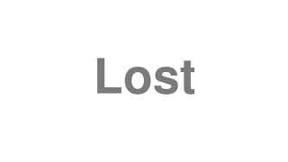 Lost