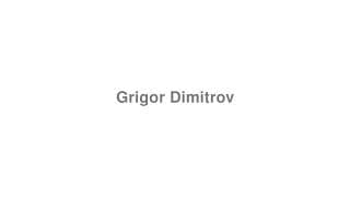 Grigor Dimitrov