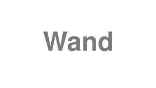 Wand