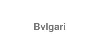 Bvlgari