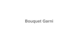 Bouquet Garni
