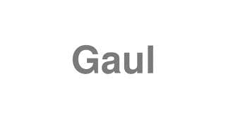 Gaul