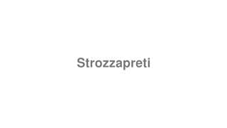 Strozzapreti