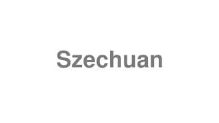 Szechuan