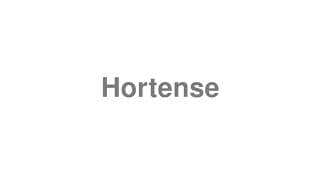 Hortense