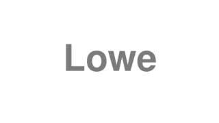 Lowe