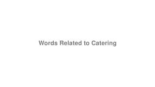 Words Related to Catering