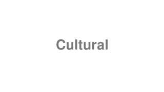 Cultural