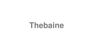 Thebaine