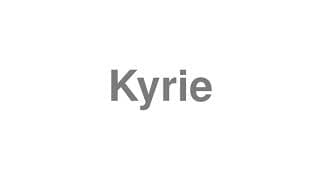 Kyrie