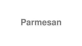 Parmesan