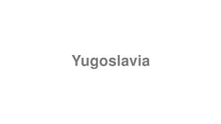 Yugoslavia