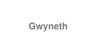 Gwyneth