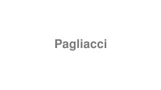 Pagliacci