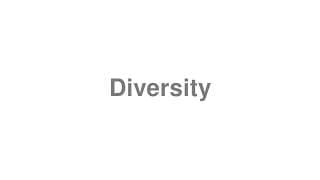Diversity