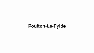 Poulton-Le-Fylde