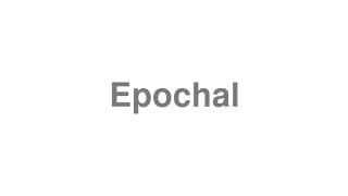 Epochal