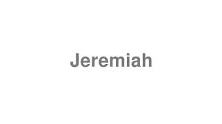 Jeremiah