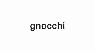 gnocchi