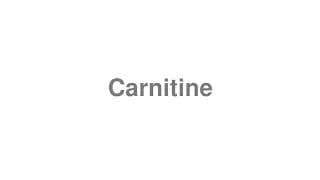 Carnitine