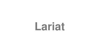 Lariat