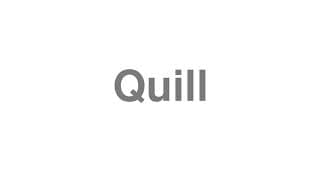 Quill