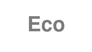 Eco