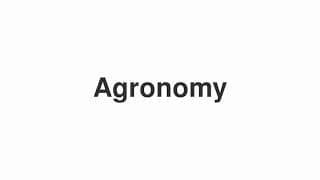 Agronomy