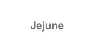 Jejune