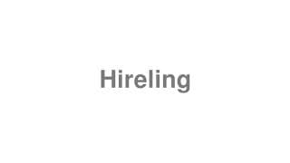 Hireling
