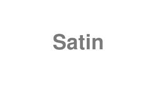 Satin