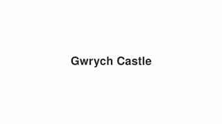 Gwrych Castle