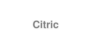 Citric