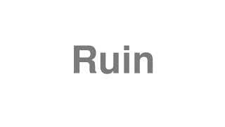 Ruin