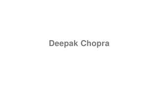 Deepak Chopra