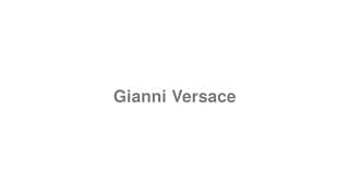 Gianni Versace