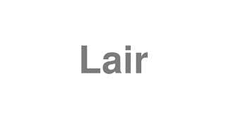 Lair