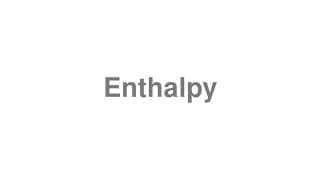 Enthalpy