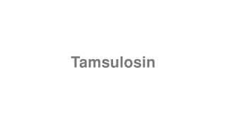 Tamsulosin