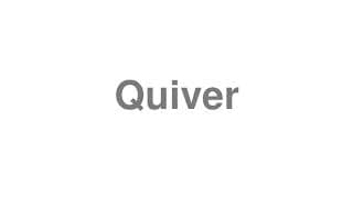 Quiver