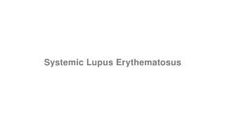 Systemic Lupus Erythematosus